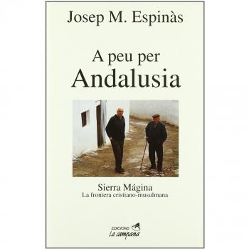 A peu per Andalusia: Sierra Mágina. La frontera cristiano-musulmana - Josep M. Espinas