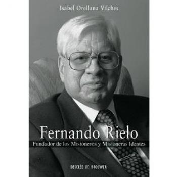 Fernando Rielo: Fundador de los Misioneros y Misioneras Identes