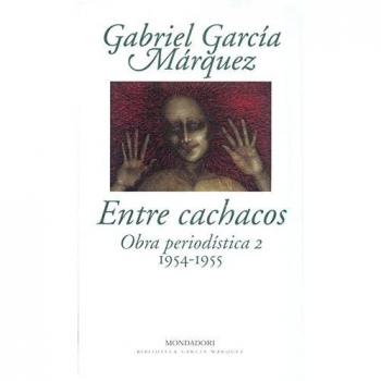 Entre cachacos: Obra periodística, 2