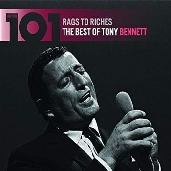 101 - Rags To Riches: The Best Of Tony Bennett - Tony Bennett