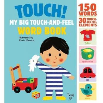Touch! My Big Touch-and-Feel Word Book