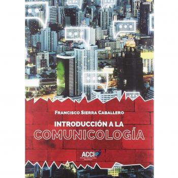 INTRODUCCIÓN A L ACOMUNICOLOGÍA