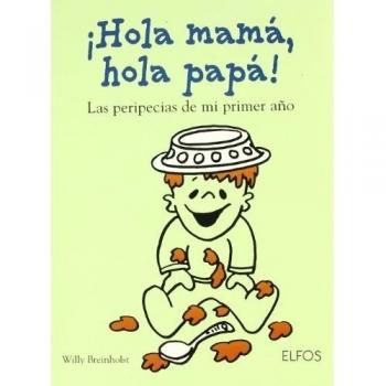 ­Hola mama , hola papa !