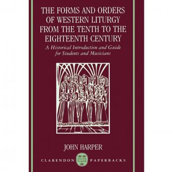 Historical Guide to Western Liturgy: Forms and Orders from the Tenth to Eighteenth Century