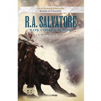La Secesión nº 01 Los compañeros: La secesión. Libro I - R. A. Salvatore