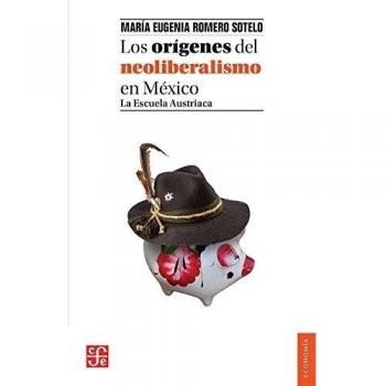 LOS ORÍGENES DEL NEOLIBERALISMO EN MÉXICO