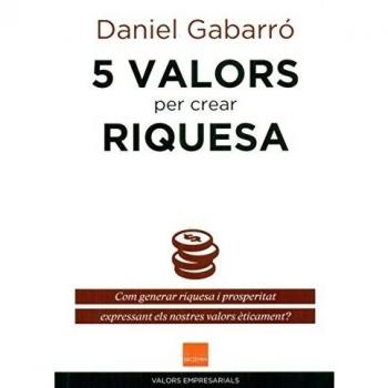 5 valors per crear riquesa