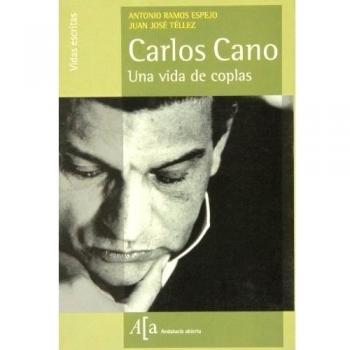 Carlos Cano - una vida de coplas