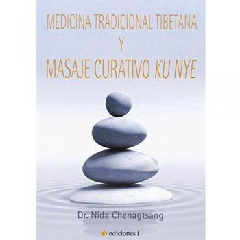 Medicina Tradicional Tibetana Y Masaje Curativo Ku Nye - Chenagtsang Nida