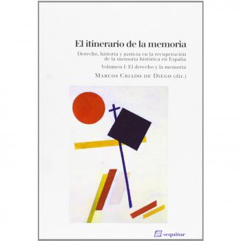 El Itinerario De La Memoria - Volumen I