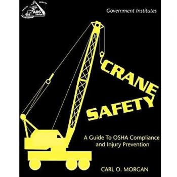 Crane Safety Compliance Manual: OSHA Guidelines and Injury Prevention Strategies