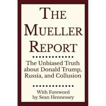 Robert S. Mueller: The Mueller Report (Paperback Edition)