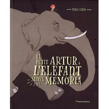 El Petit Artur I L'elefant Sense Memoria