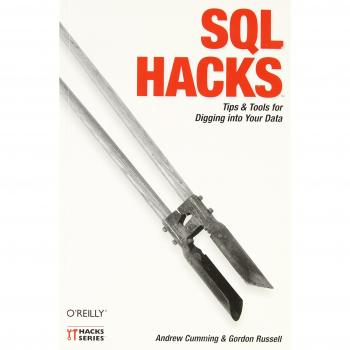 SQL Hacks: Tips & Tools for Digging Into Your Data