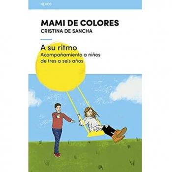 A su ritmo: Acompañamiento a niños de tres a seis años: 6 (Nexos