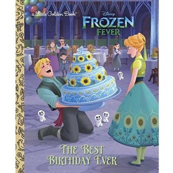 Disney Frozen Little Golden Book: The Best Birthday Ever by Rico Green