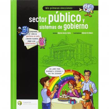 Mis primeras elecciones: sector público y sistemas de gobierno: 3 - Soto Barragán, Mª Jesús