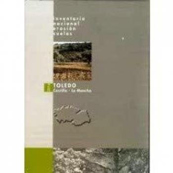Inventario nacional erosión de suelos 2016. Toledo-Castilla La Mancha