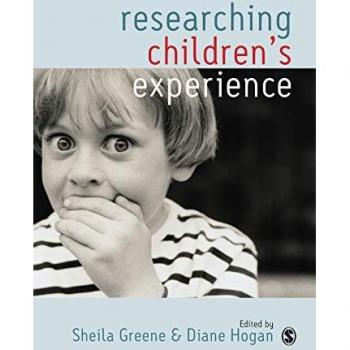 Researching Children's Experience: Approaches and Methods by Sheila Greene - Sage Publications