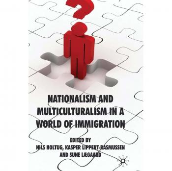 Nationalism and Multiculturalism in a World of Immigration
