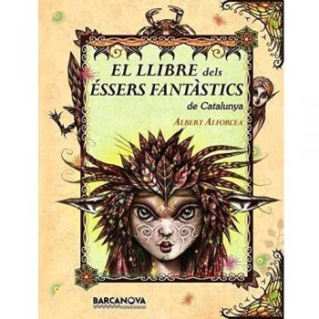 El llibre dels éssers fantàstics de Catalunya