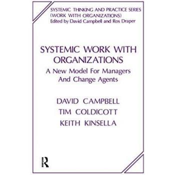 Systemic Work with Organizations: A New Model for Managers and Change Agents