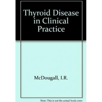 Thyroid Disease in Clinical Practice