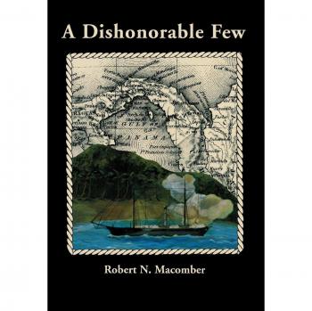 A Dishonorable Few: A Historical Fiction Novel by Robert N. Macomber