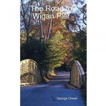 The Road to Wigan Pier