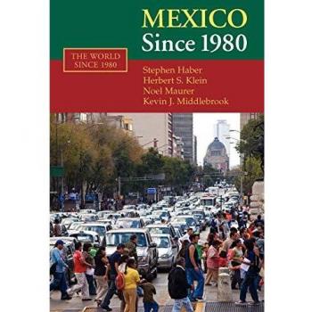 Mexico Since 1980: A Comprehensive Paperback Edition