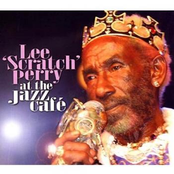 Live At The Jazz Cafe - Lee Perry