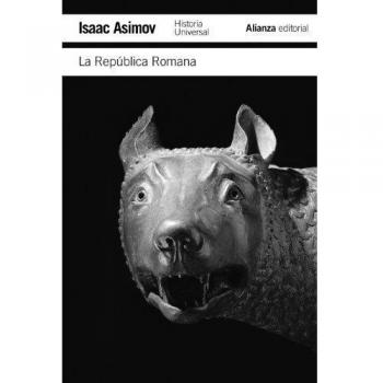 La República Romana: Historia Universal Asimov - ASIMOV, ISAAC