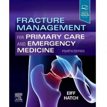 Fracture Management for Primary Care and Emergency Medicine, 4e: Expert Consult - Online and Print