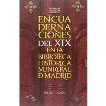 Encuadernaciones del XIX en la Biblioteca Histórica Municipal de Madrid