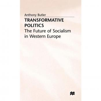 Transformative Politics: The Future of Socialism in Western Europe
