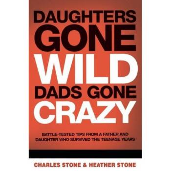 Dads Gone Crazy: A Hilarious Parenting Guide for Wild Daughters