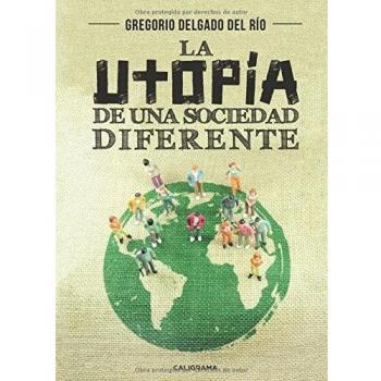 La utopía de una sociedad diferente