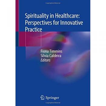 Innovative Spirituality in Healthcare: Perspectives for Holistic Practice