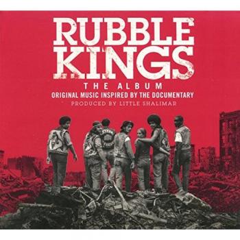 Rubble Kings: The Soundtrack of Resilience and Revolution
