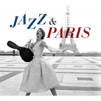 Jazz & Paris: Deluxe Digipack Collection with 20-Page Booklet