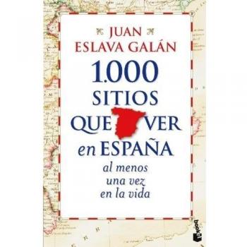 1.000 sitios que ver en España al menos una vez en la vida