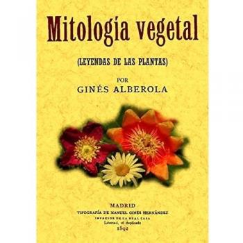 MITOLOGIA VEGETAL LEYENDAS DE LAS PLANTAS