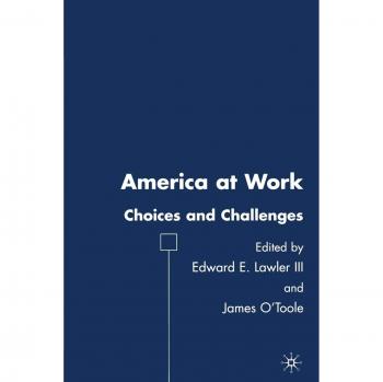 America at Work: Choices and Challenges