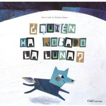 ¿Quién ha robado la luna? - Mario Catelli