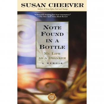 Message in a Bottle: My Journey Through Alcoholism by Susan Cheever - WSP Readers Club Edition