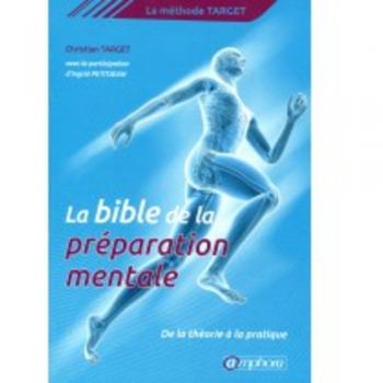 The Bible of Mental Preparation: The Target Method - From Theory to Practice (Paperback)