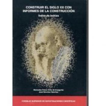 Construir el siglo XX con Informes de la Construcción: Índice de índices