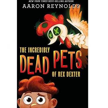 The Incredibly Dead Pets of Rex Dexter