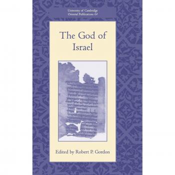 El Dios de Israel (Publicaciones Orientales de la Universidad de Cambridge, Volumen 64)