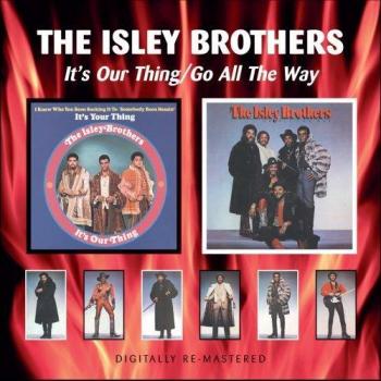 ISLEY BROTHERS/IT'S OUR THING GO ALL WAY - Isley Brothers